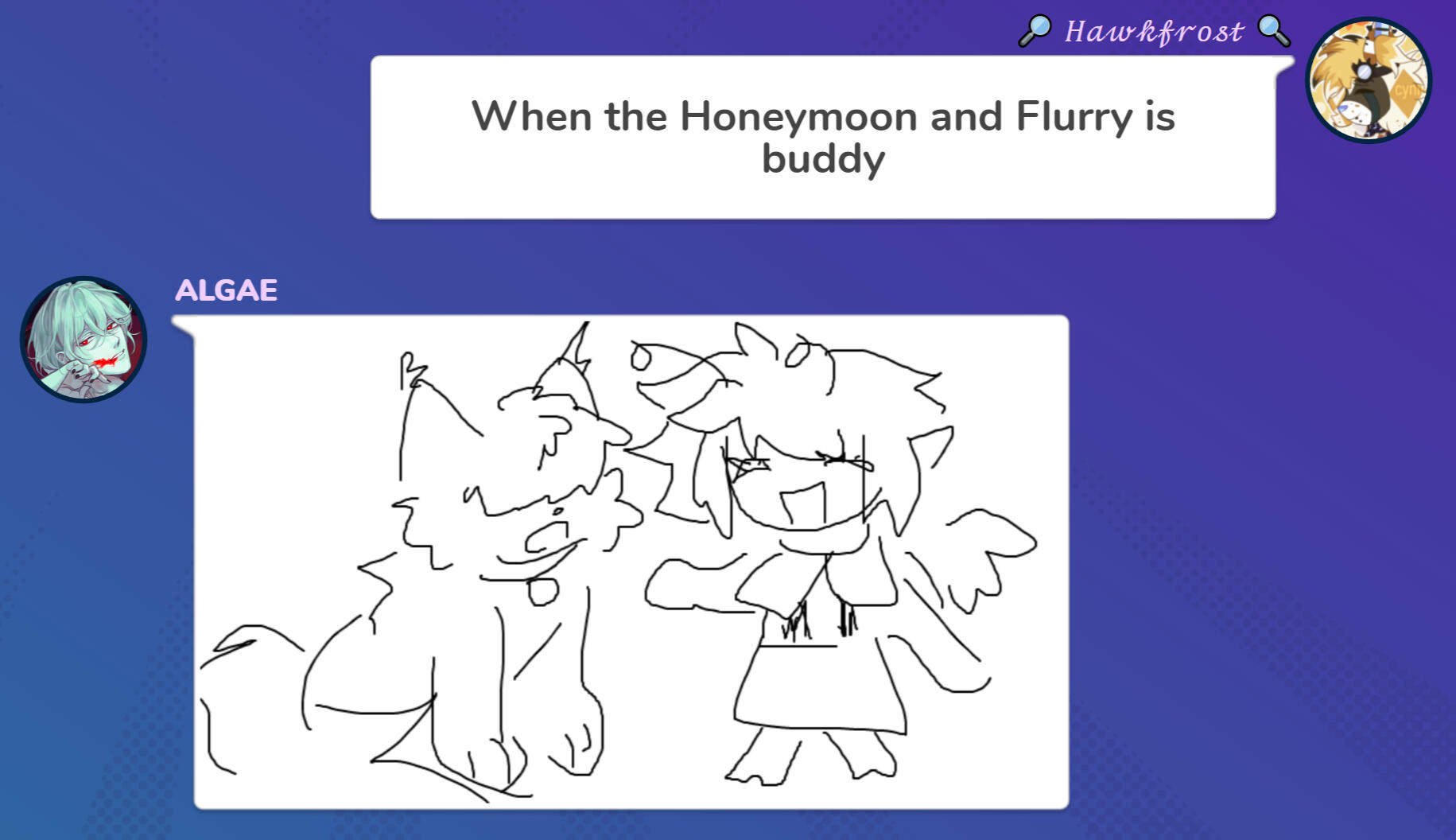 &#39;When the Honeymoon and Flurry is buddy&#39; - Gartic Phone | cynicaldrx